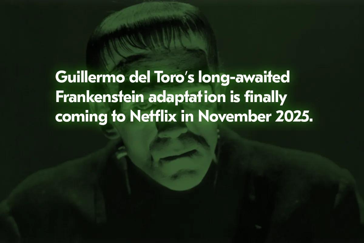 Długo oczekiwany Frankenstein Guillermo del Toro pojawi się w 2025 roku