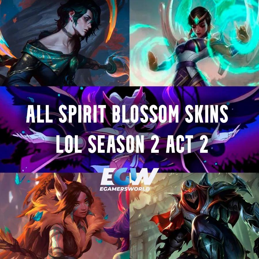  LoL Sezon 2 Akt 2: Pełna lista skórek Spirit Blossom