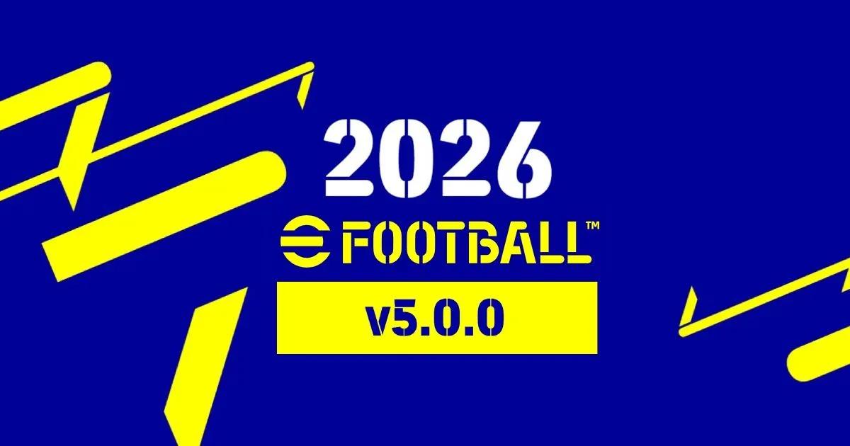 Aktualizacja eFootball 2026 v5.0.0: Czego można się spodziewać po premierze w połowie sierpnia?