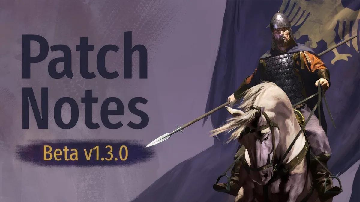 Mount & Blade 2: Bannerlord Beta Aktualizacja 1.3.0