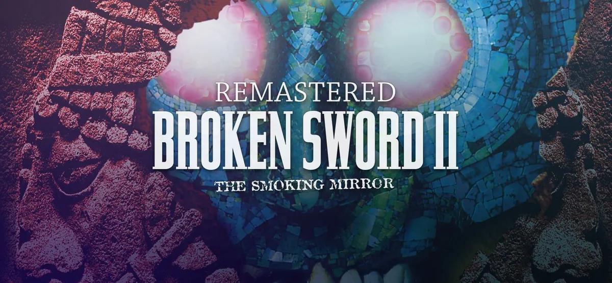 Revolution Software wskrzesza klasykę dzięki Broken Sword: The Smoking Mirror - Reforged