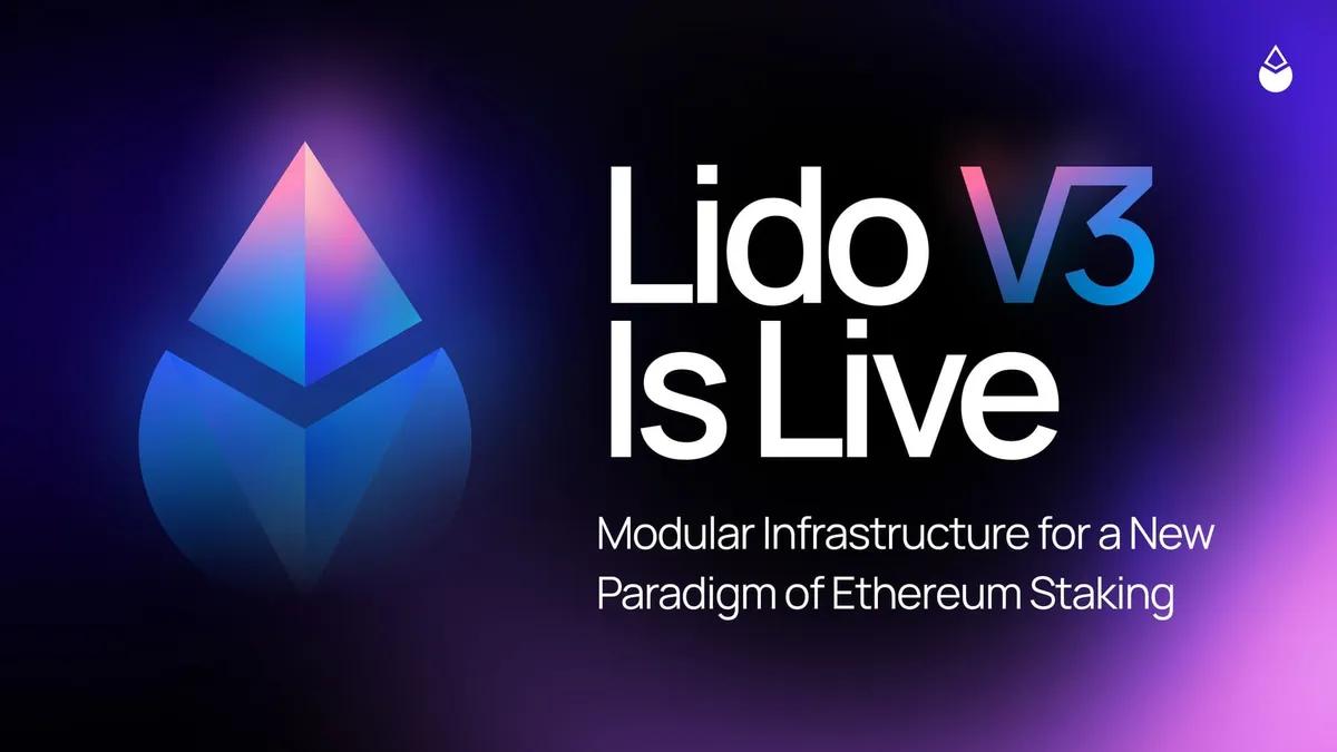 Lido uruchamia wersję 3 w sieci głównej Ethereum