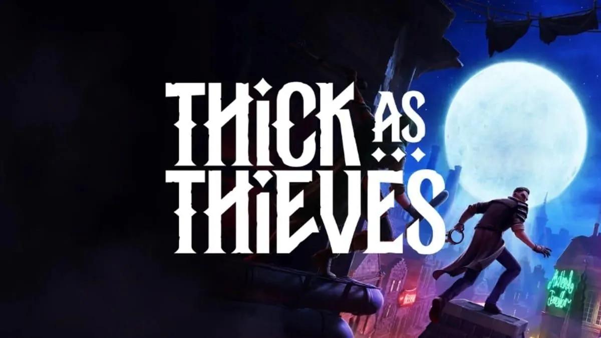 ## Warren Spector powraca z grą Thick as Thieves - wyjątkowa wieloosobowa gra skradankowa zadebiutuje 20 maja