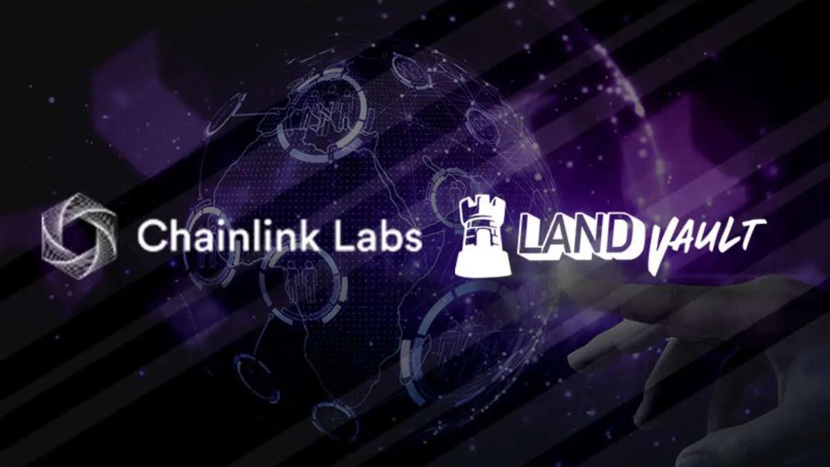 Chainlink będzie współpracować z LandVault