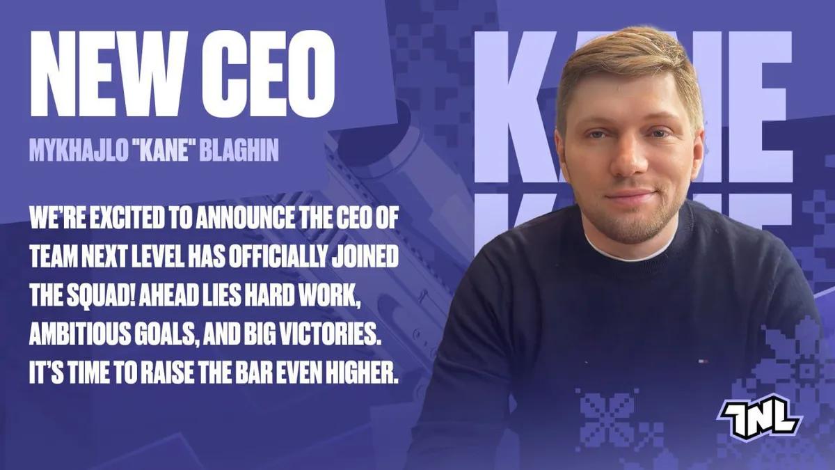 Mykhailo "Kane" Blahin mianowany CEO Team Next Level