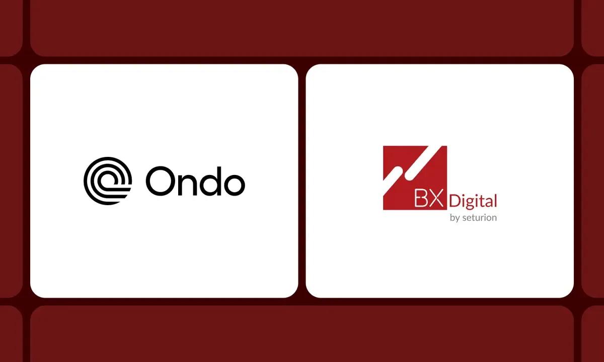 Ponad 100 tokenizowanych akcji na żywo w Europie dzięki współpracy Ondo z BX Digital