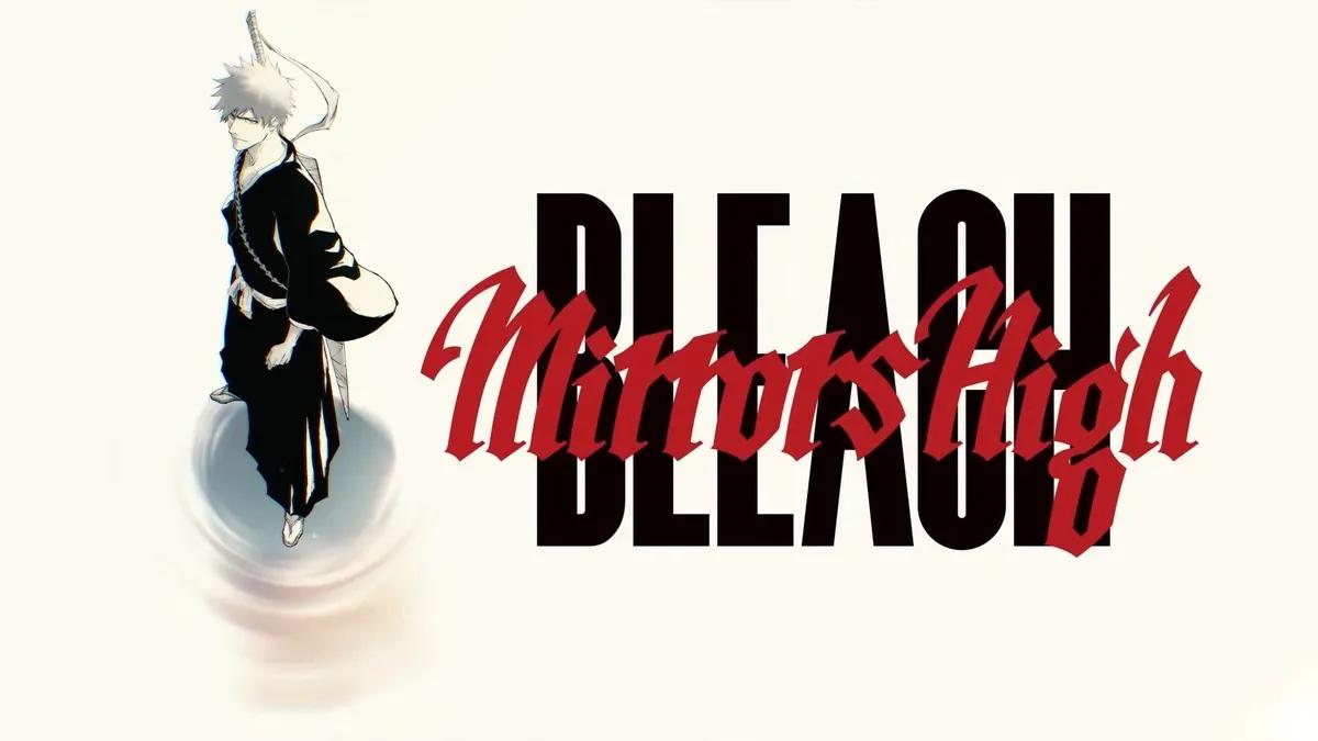 Nowa gra mobilna BLEACH "Mirrors High" zapowiedziana na lato 2026 roku