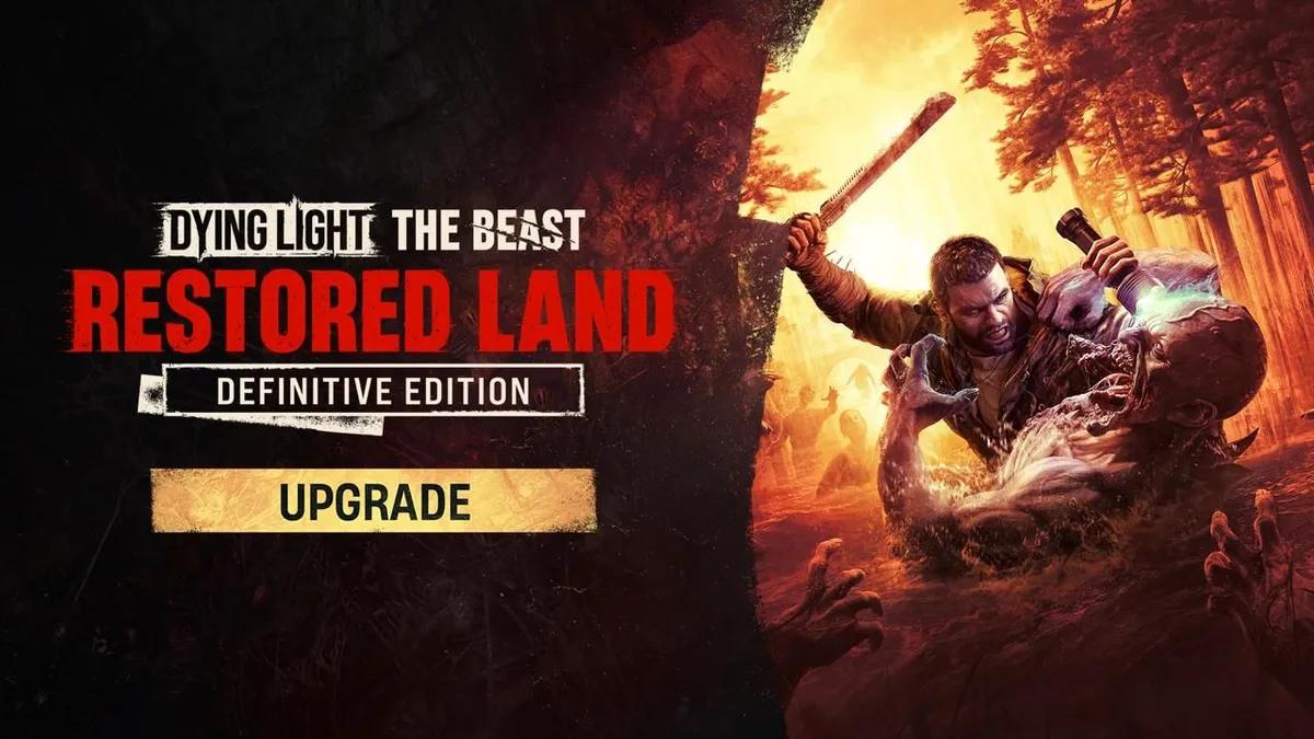 Dying Light: The Beast otrzymuje dużą aktualizację „Restored Land” – przetrwanie stało się trudniejsze