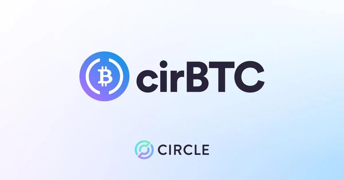 Circle uruchamia cirBTC