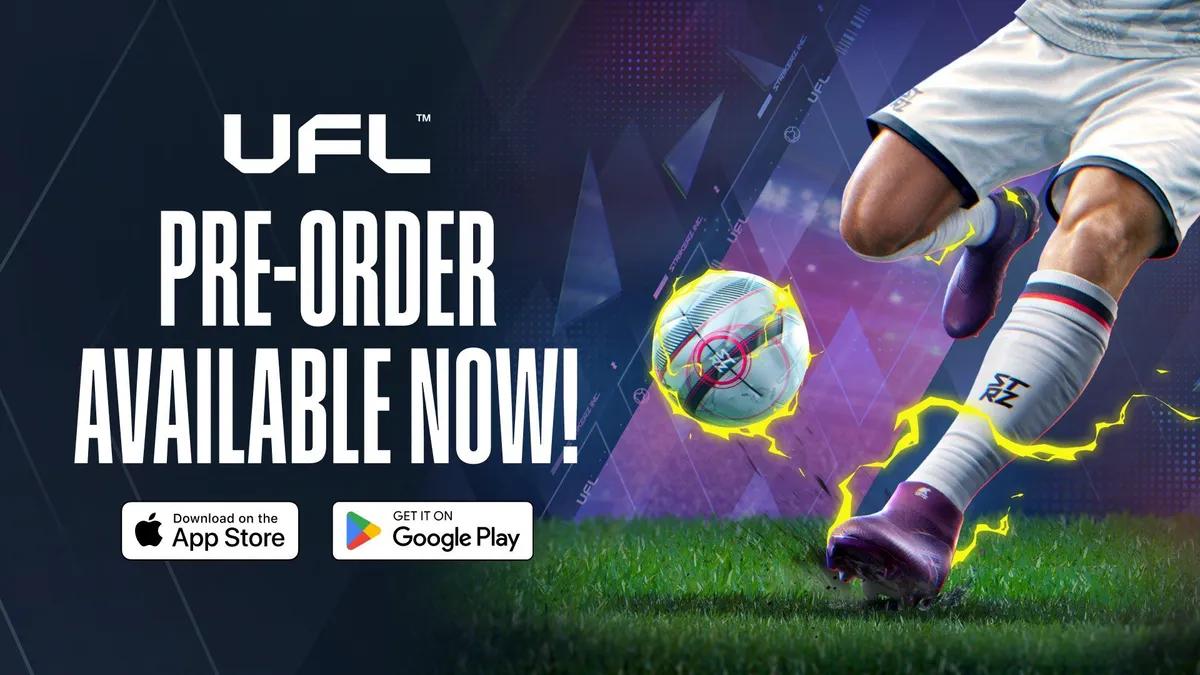 Rejestracja wstępna do UFL Mobile na żywo — globalna premiera coraz bliżej